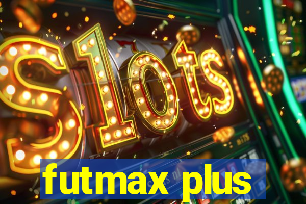 futmax plus